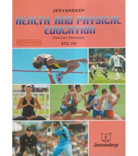 Jeevandeep health and physical education Text Cum Workbook std 8